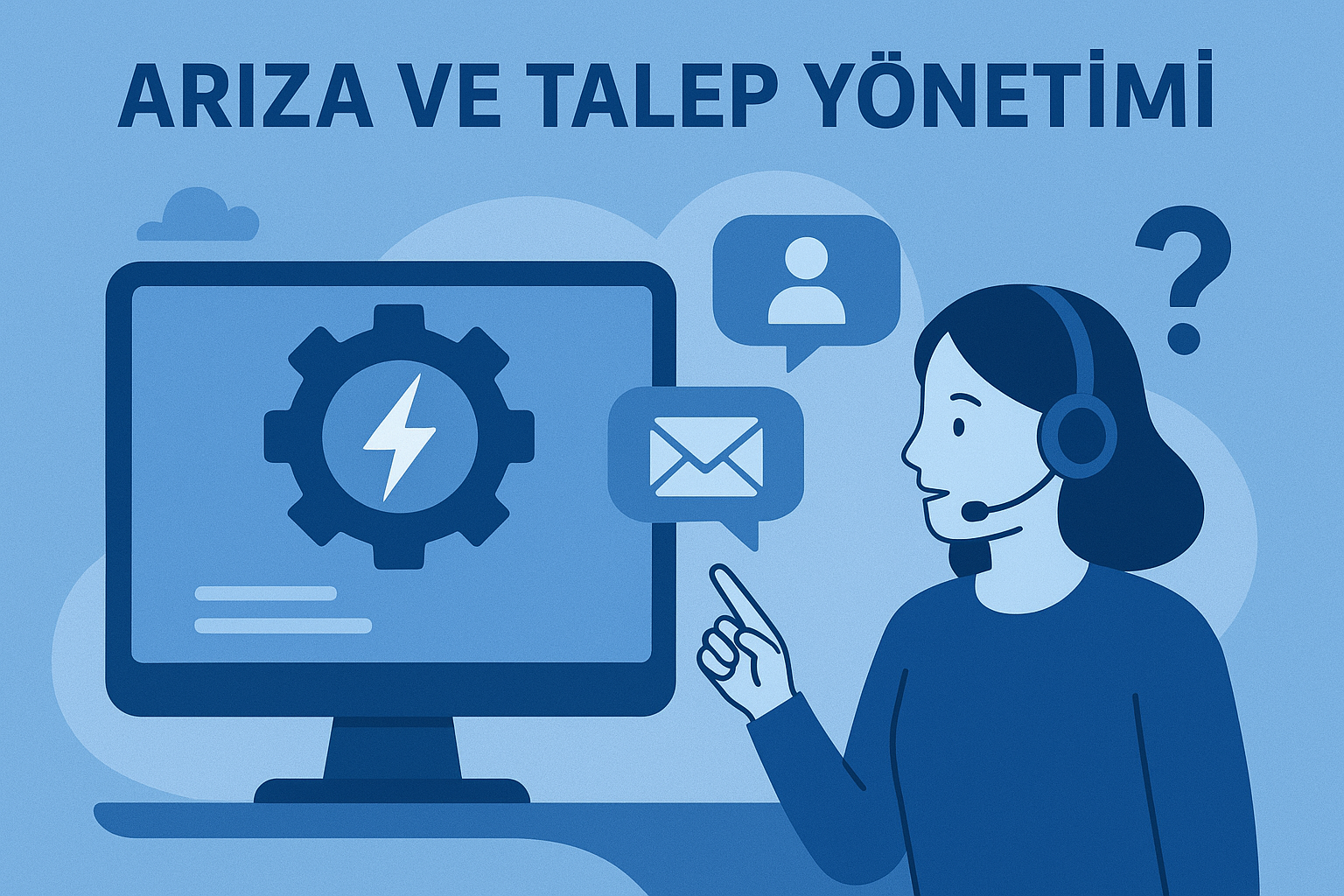 Arıza ve Talep Yönetimi Resmi